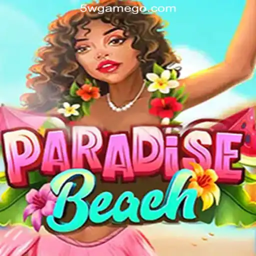 Exploring the Tropical Allure of ParadiseBeach: A Premier Gaming Experience on 5W.Game