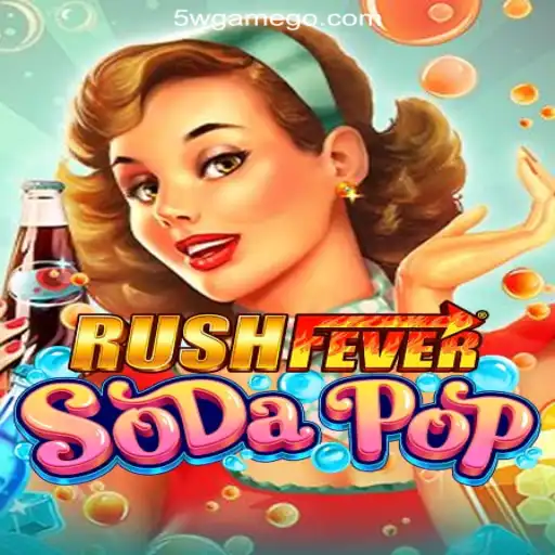 Exploring the Vibrant World of RushFeverSodaPop and the Power of 5W.Game